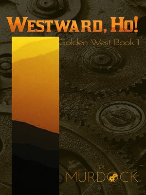 cover image of Westward, Ho!